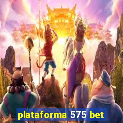 plataforma 575 bet